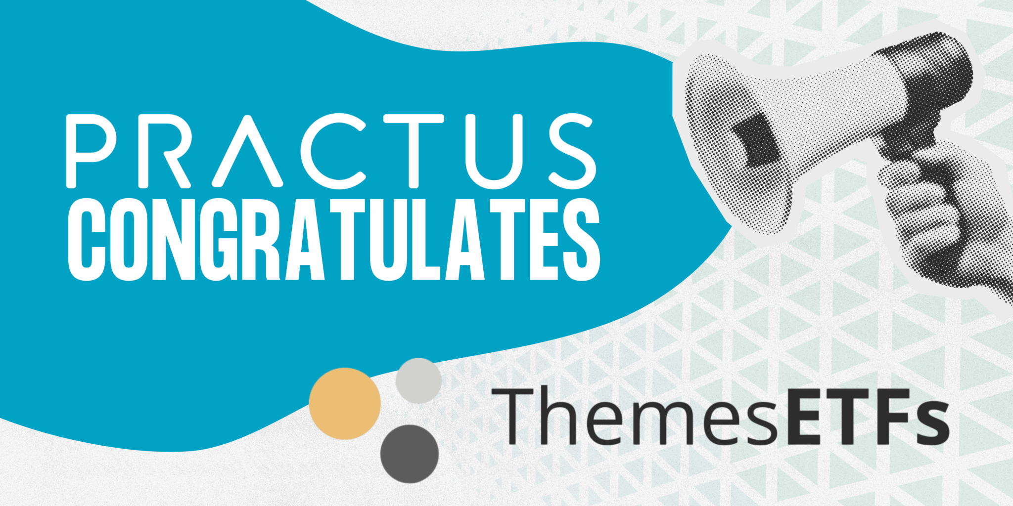 Practus client Themes ETFs Hits Big Milestone