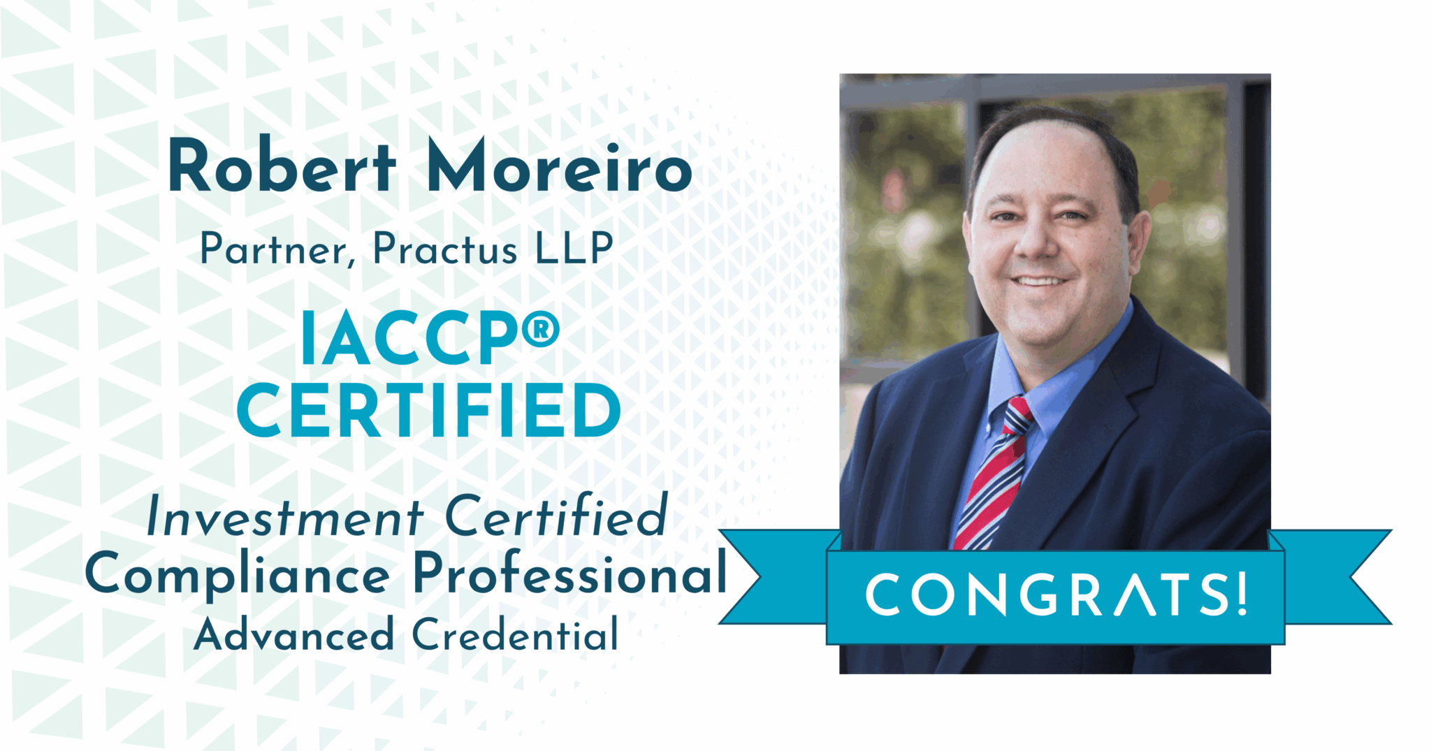 Robert Moreiro Earns Prestigious IACCP® Certification
