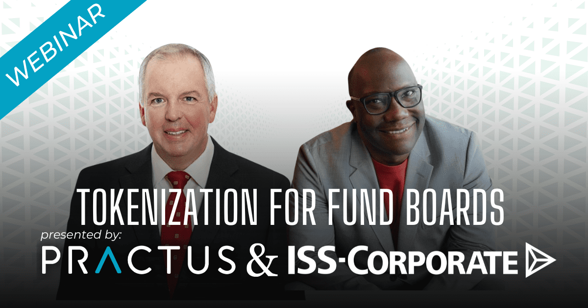 Tokenization Is Moving Into the Mainstream—What Fund Boards Need to Know Now