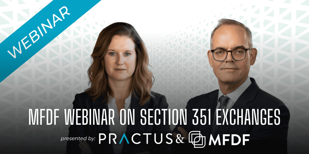 Ray Holst and Karen Aspinall to Discuss Section 351 ETF Formation in MFDF Webinar